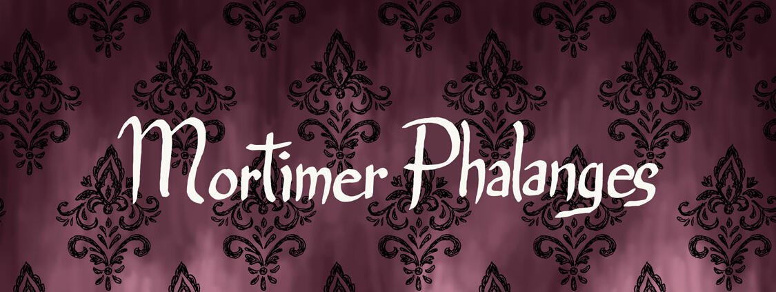 Bannière avec le titre Mortimer Phalanges
